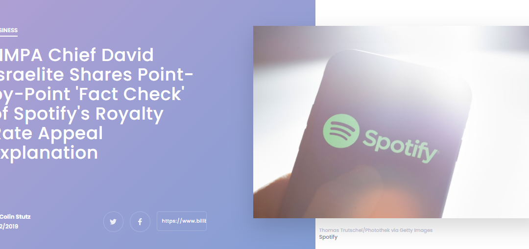NMPA Chief David Israelite Shares Point-by-Point ‘Fact Check’ of Spotify’s Royalty Rate Appeal Explanation