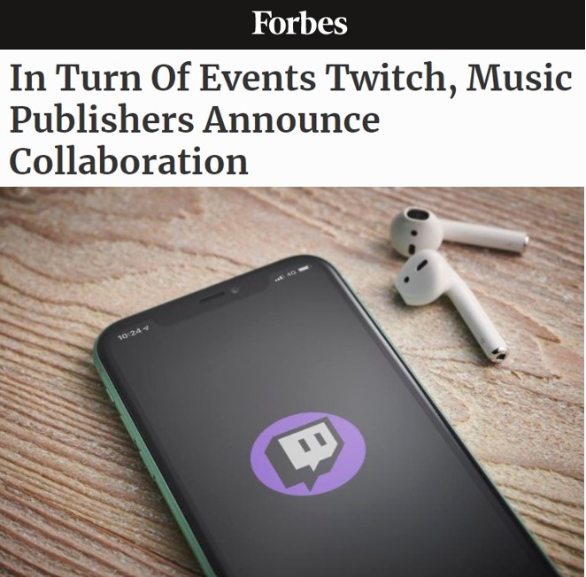 In Turn Of Events Twitch, Music Publishers Announce Collaboration | Forbes